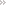 More